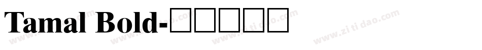 Tamal Bold字体转换